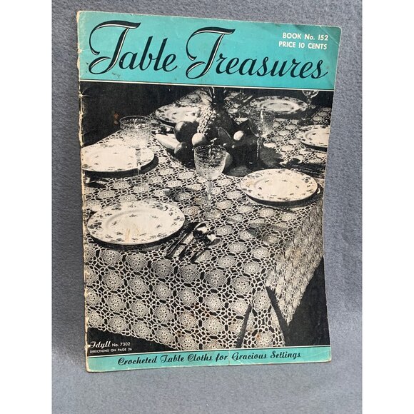 Vintage Table Treasures Book No. 152 Crocheted Table Cloths For Gracious Setting - Picture 2 of 2
